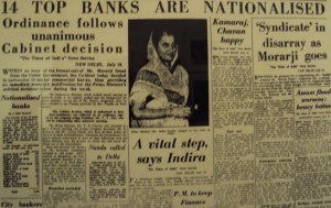 1969 India starts walking the path of Economic Disaster led by Indira Gandhi; starting with nationalization of 14 banks
